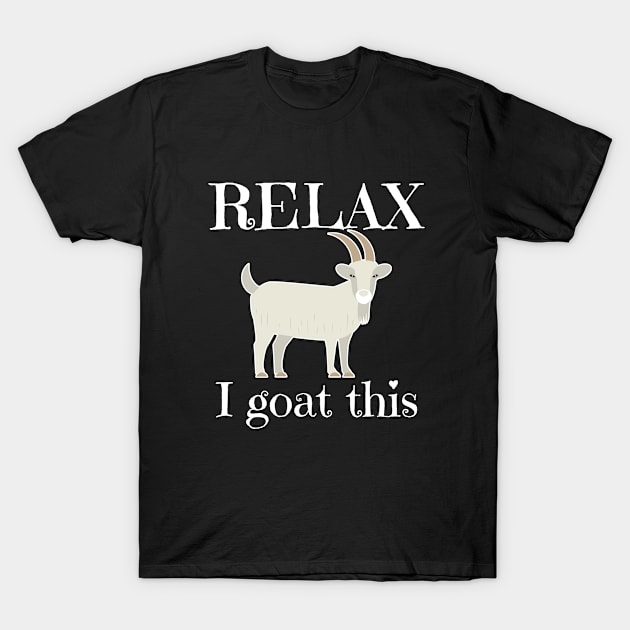 Goat - Relax I Goat This T-Shirt by Kudostees